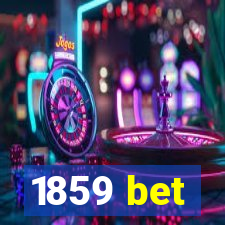 1859 bet